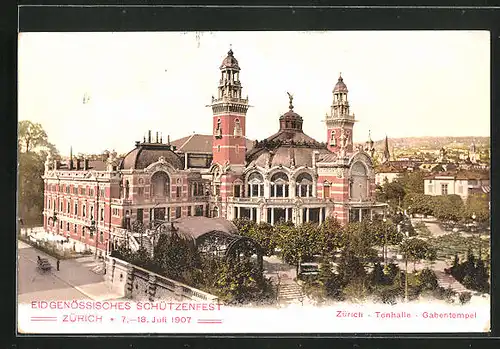 AK Zürich, Eidgen. Schützenfest 1907, Tonhalle und Gabentempel