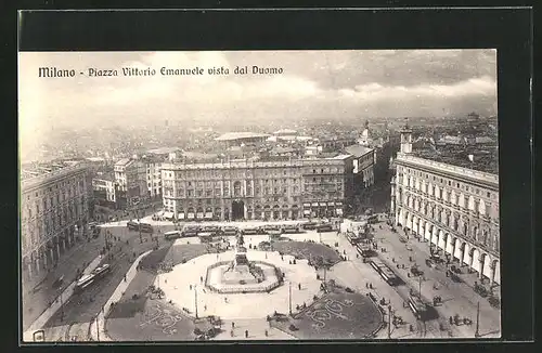 AK Milano, Piazza Vittorio Emanuele vista dal Duomo