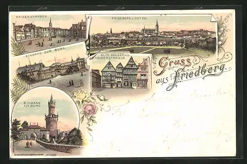 Lithographie Friedberg, Alte Häuser a. d. Kaiserstrasse, Eingang zur Burg, Teilansicht von Osten