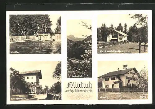 AK Feilnbach am Fusse d. Wendelstein, Hotel Wendelstein, Schwimmbad, Kapelle