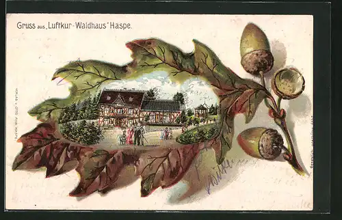 Passepartout-Lithographie Haspe, Restaurant Luftkur-Waldhaus, Ansicht auf Eichenblatt