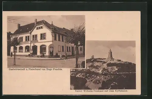 AK Kyffhäuser, Gasthaus mit Fleischerei von Hugo Feuchte, Kaiser Wilhelm Denkmal auf dem Kyffhäuser