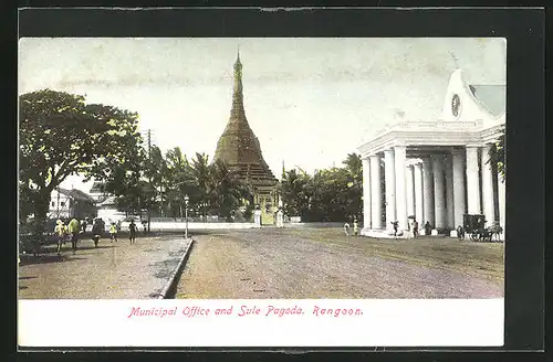 AK Rangoon, Municipal Office and Sule Pagoda