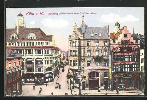 AK Köln a. Rh., Eingang Hohestrasse und Stollwerckhaus