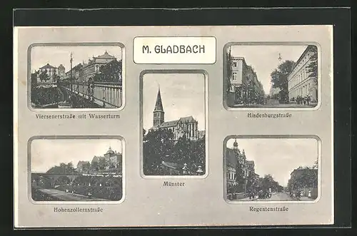 AK M.-Gladbach, Viersenerstrasse mit Wasserturm, Münster, Hohenzollernstrasse mit Brücke