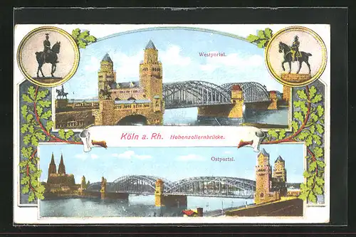 AK Köln a. Rh., Hohenzollernbrücke, Westportal, Ostportal