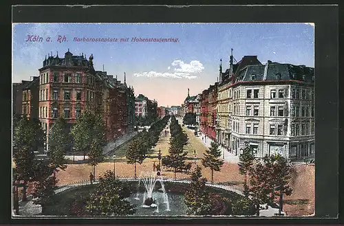 AK Köln-Neustadt, Barbarossaplatz mit Hohenstaufenring und Springbrunnen