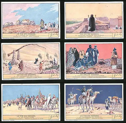 6 Sammelbilder Liebig, Serie Nr. 1454: La Vie au Sahara, Wüste, Karawane, Koufra
