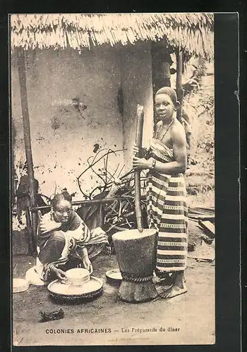 AK Colonies Africaines, Les Préparatifs du diner, Afrikanerinnen bereiten Essen zu