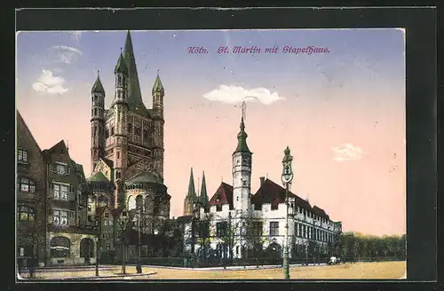 AK Köln, St. Martin mit Stapelhaus