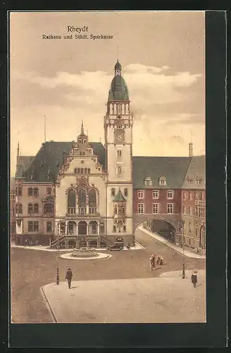 AK Rheydt, Rathaus und Städtische Sparkasse