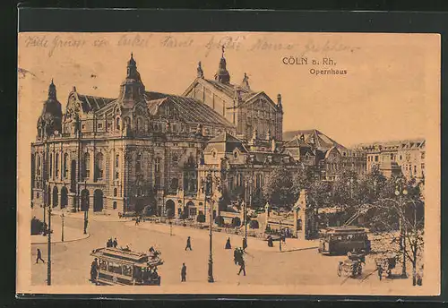 AK Köln-Neustadt, Opernhaus mit Strassenbahnen