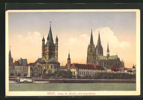 AK Köln, Dom, St. Martin und Stapelhaus