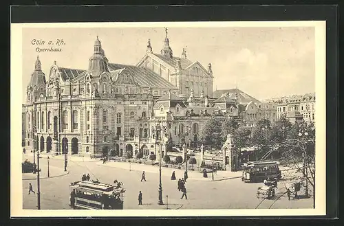 AK Köln-Neustadt, Opernhaus mit Strassenbahnen