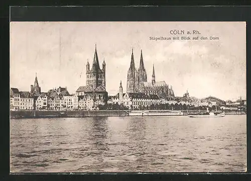 AK Köln, Stapelhaus mit Blick auf den Dom