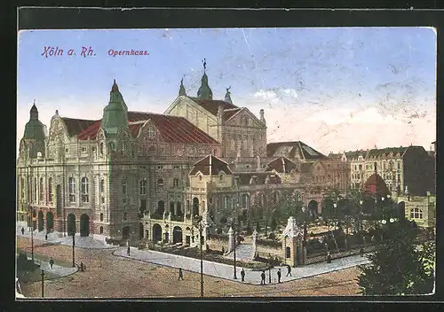 AK Köln-Neustadt, Opernhaus mit Vorplatz