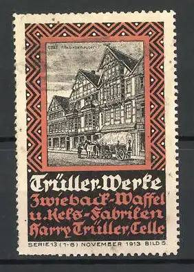 Reklamemarke Celle, alte Gieblhäuser, Trüller-Werke, Waffel- und Keksfabrik Harry Trüller, Celle