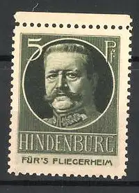 Reklamemarke Generalfeldmarschall Paul von Hindenburg im Portrait, Für's Fliegerheim