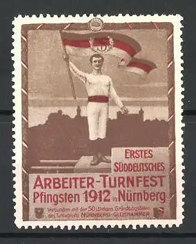 Reklamemarke Nürnberg, 1. Süddeutsches Arbeiter-Turnfest 1912, Sportler mit Flagge, Stadtsilhouette und Wappen
