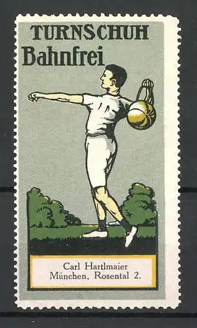 Reklamemarke Turnschuh Bahnfrei, Carl Hartlmaier, München, Sportler wirft einen Ball