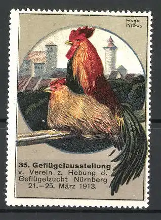Künstler-Reklamemarke Hugo Kraus, Nürnberg, 35. Geflügelausstellung 1913, Hahn und Henne mit Stadtsilhouette