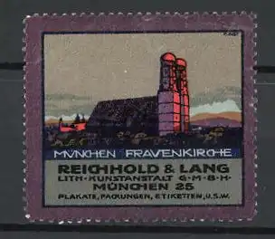 Künstler-Reklamemarke Kunst, München, Frauenkirche, Kunstanstalt Reichhold & Lang, München