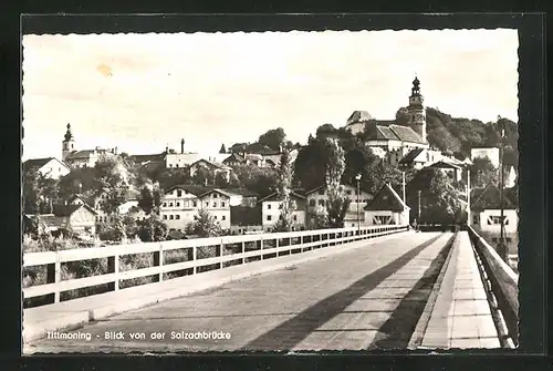 AK Tittmoning, Blick von der Salzachbrücke auf den Ort