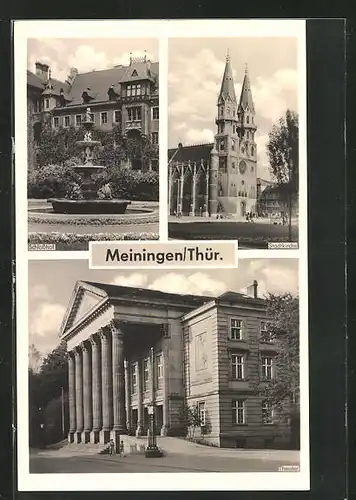 AK Meiningen / Thür., Stadtkirche, Theater und Schlosshof