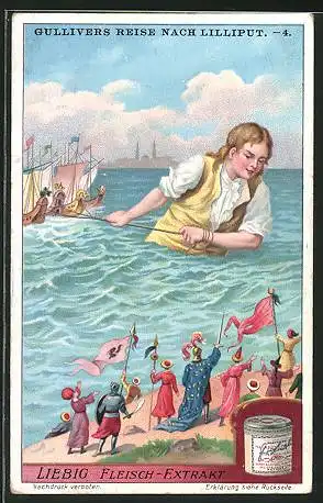 Sammelbild Liebig`s Fleisch-Extract und -Pepton, Gullivers Reise nach Lilliput, er zieht die Schiffe durchs Meer