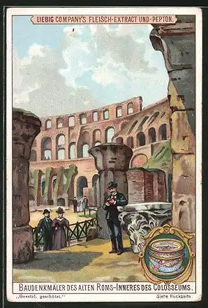 Sammelbild Liebig`s Fleisch-Extract und -Pepton, Baudenkmäler des alten Roms, Inneres des Colosseums