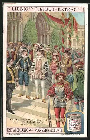 Sammelbild Liebig`s Fleisch-Extract und -Pepton, Entwicklung der Männerkleidung, vor dem Dom zu Bologna 1536