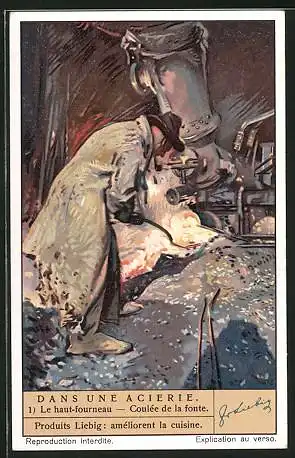 Sammelbild Liebig`s Fleisch-Extract und -Pepton, Dans une Acierie, Le haut-fourneau, Coulee de la fonte