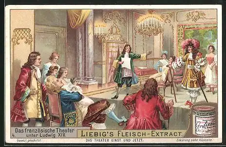 Sammelbild Liebig`s Fleisch-Extract und -Pepton, franz. Theater, Vorstellung für Ludwig XIV.