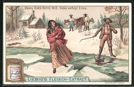 Sammelbild Liebig`s Fleisch-Extract und -Pepton, Onkel Toms Hütte, Haley verfolgt Elisa