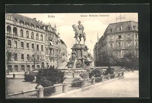 AK Köln-Neustadt, Hotel Kaiser Wilhelm und Denkmal