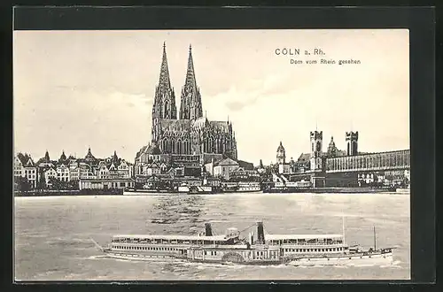 AK Köln a. Rh., Dom vom Rhein gesehen mit Dampfer