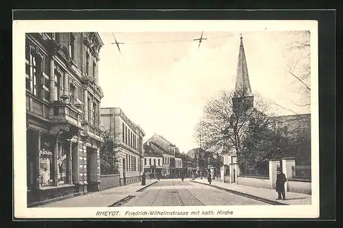 AK Rheydt, Friedrich-Wilhelmstrasse mit kath. Kirche