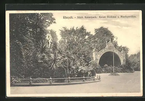AK Rheydt, Städt. Kaiserpark, Kaiser Denkmal und Musikpavillon