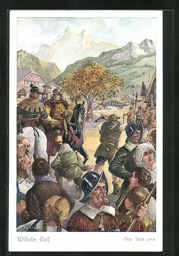 Künstler-AK O. Peter: Wilhelm Tell, 8. Tells Apfelschuss