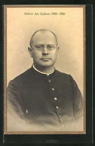 AK Rektor Ad. Gassner im Portrait, 1909 -1920
