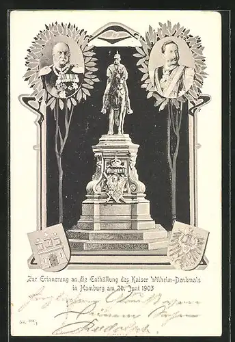 AK Hamburg, Enthüllung des Kaiser Wilhelm-Denkmals 20.6.1903, Porträts Kaiser Wilhelm II. & Franz Josef I. v. Österreich