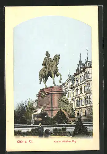 AK Köln / Rhein, Kaiser Wilhelm-Ring