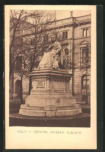 AK Köln, Denkmal von Kaiserin Augusta