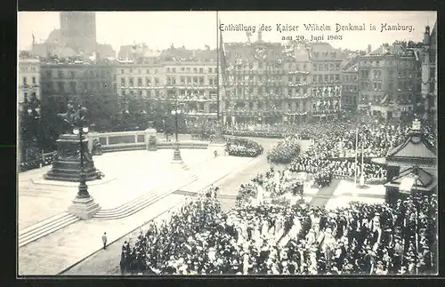 AK Hamburg, Enthüllung des Kaiser Wilhelm-Denkmals 20.06.1903, Festakt