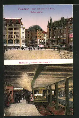 AK Hamburg, Hoch- und Untergrundbahn, Haltestelle am Bahnhof Rathausmarkt über und unter der Erde