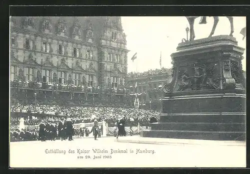 AK Hamburg, Enthüllung des Kaiserdenkmals am 20.06.1903, Festakt vorm Rathaus