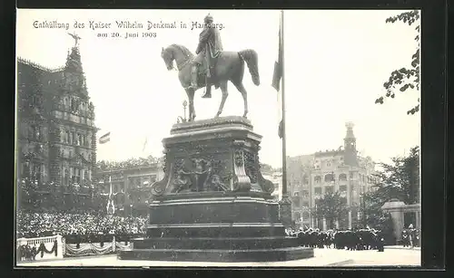 AK Hamburg, Enthüllung des Kaiser Wilhelm Denkmals, 20. Juni 1903, Enthülltes Denkmal