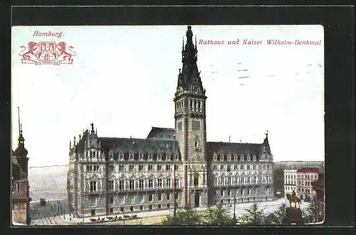 AK Hamburg, Rathaus und Kaiser Wilhelm-Denkmal