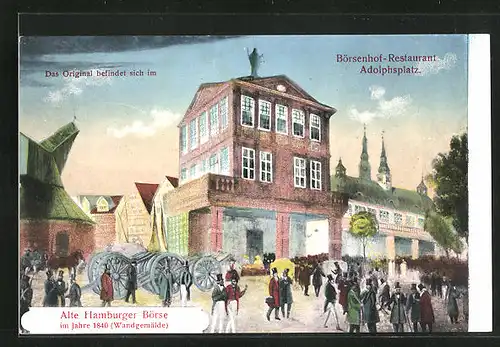 Künstler-AK Hamburg, Börsenhof-Restaurant am Adolphsplatz, Alte Hamburger Börse im Jahre 1840
