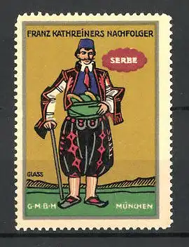 Künstler-Reklamemarke Franz Paul Glass, Franz Kathreiners Nachfolger, Serbe in Tracht